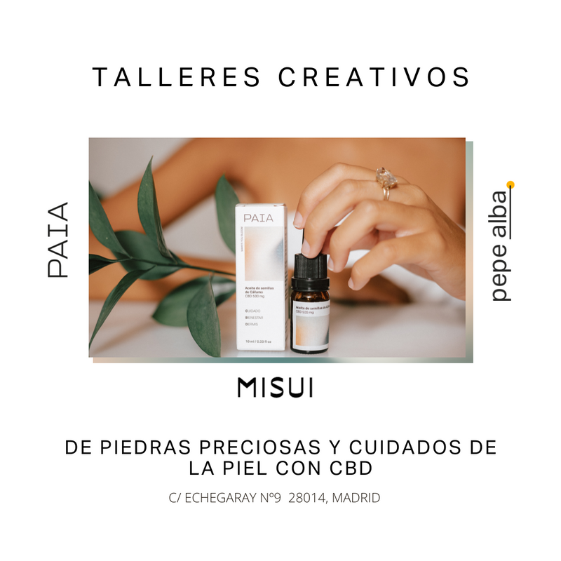 Talleres creativos de piedras preciosas y cuidados de la piel con CBD